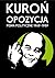 Kuron, Opozycja: Pisma Polityczne 1969-1989