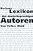 Reclams Lexikon der deutschsprachigen Autoren