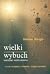 Wielki Wybuch Narodziny Wszechświata