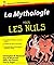 La Mythologie pour les Nuls (French Edition)