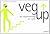 Veg Up by Christian Vagedes