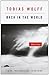 Back in the World by Tobias Wolff Back in the World by Tobias Wolff