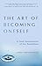The Art of Becoming Oneself by James P. Brennan
