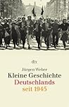 Kleine Geschichte Deutschlands Seit 1945