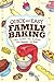 Quick & Easy Family Baking Recipes