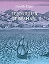 Le Joaillier d'Ispahan by Danielle Digne