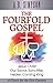 The Fourfold Gospel: Jesus Christ Our Savior, Sanctifier, Healer, Coming King