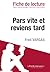 Pars vite et reviens tard de Fred Vargas (Fiche de lecture) (... by Isabelle Consiglio
