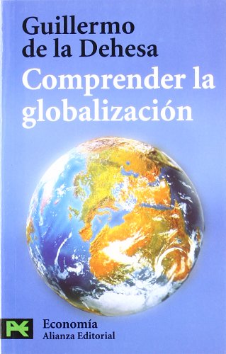 Comprender la globalizacion / Understanding Globalization (El Libro De Bolsillo) (Spanish Edition)