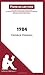 1984 de George Orwell (Fiche de lecture): Analyse complète et résumé détaillé de l'oeuvre (French Edition)