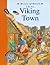 Life in a Viking Town (History of Britain Topic Books)