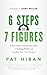 6 Steps to 7 Figures: A Rea...