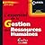 L'essentiel de la Gestion des Ressources Humaines (French Edition)