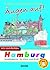 Augen Auf!   Wir Entdecken Hamburg Stadtbegleiter Für Klein U... by Christma Boon