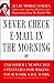 Never Check E-Mail In the Morning by Julie Morgenstern