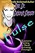 Pulse: Esoteric Poetry & Soul Rousing Passages