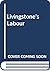 Livingstone's Labour: A Pro...