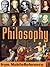Encyclopedia of Philosophy. Eastern and Western Philosophy, Metaphysics, Ethics, Logic, Aesthetics, Marxism, Democracy & more. FREE 3 chapters in the trial (Mobi Reference)