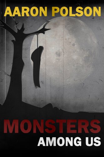 Monsters Among Us (Kindle Edition)