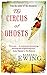 The Circus of Ghosts