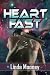 HeartFast by Linda Mooney HeartFast by Linda Mooney