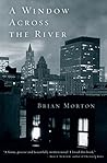 Book cover for A Window Across the River: A Novel