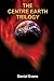 THE CENTRE EARTH TRILOGY