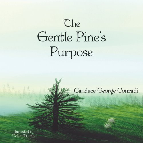 The Gentle Pine's Purpose (Kindle Edition)