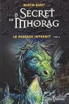 Le passage interdit (Le secret de Mhorag, #1)