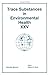 Trace Substances, Volume XXV