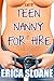 Teen Nanny For Hire