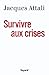 Survivre aux crises (LITT.GENE.) (French Edition)