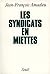 Les Syndicats en miettes