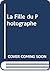 La Fille Du Photographe