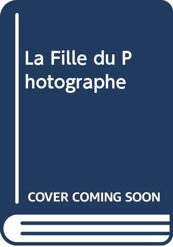 La Fille Du Photographe