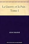 La Guerre et la Paix - Tome I Book cover for La Guerre et la Paix - Tome I
