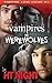 Vampires vs. Werewolves (Vampire Love Story, #4)