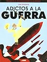 Adictos A La Guer...