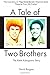 A Tale of Two Brothers by Dave Burgess