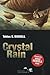 Crystal Rain (Xenowealth, #1)