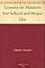 Lessons on Manners For School and Home Use by Edith E. Wiggin