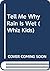 Tell Me Why Rain Is Wet by Shirley Willis