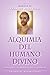 Alquimia Del Humano Divino: Entrevista al Maestro Saint Germain (Spanish Edition)