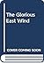 The Glorious East Wind