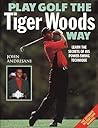 Play Golf the Tiger Woods Way