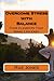 Overcome Stress with Balanc...