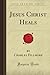 Jesus Christ Heals (Forgotten Books)