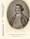 Ignatius Sancho, 1729-1780 Letters of the Late Ignatius Sancho, An African. In Two Volumes.: To Which Are Prefixed, Memoirs of His Life. Vol. II