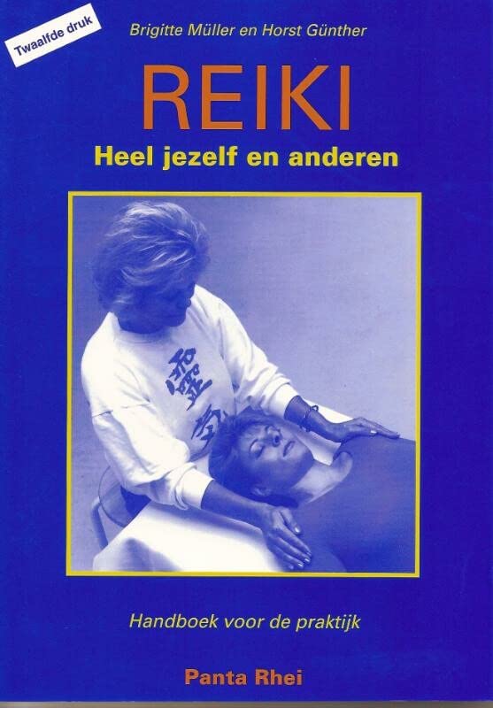 Reiki, heel jezelf en anderen: handboek voor de praktijk (Paperback)