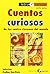 Cuentos curiosos de los cuatro rincones del mundo/ Curious Stories From Four Corners of the World (Letra Grande, Serie Major) (Spanish Edition)